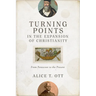 Turning Points in the Expansion of Christianity: From Pentecost to the Present