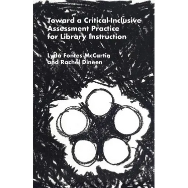 Toward a Critical-Inclusive Assessment Practice for Library Instruction