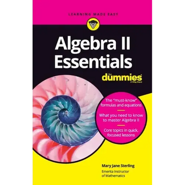 Algebra II Essentials for Dummies