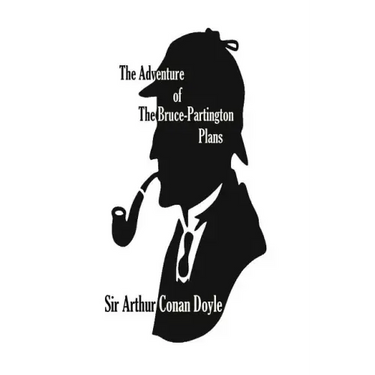 The Adventure of The Bruce-Partington Plans