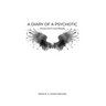 A Diary of a Psychotic: Voices Don't Give Breaks