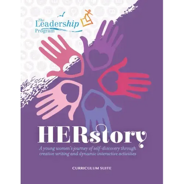 Herstory Curriculum Suite: A Young Women's Journey of Self-Discovery Through Creative Writing and Dynamic Interactive Activities