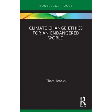 Climate Change Ethics for an Endangered World