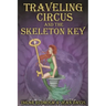 Traveling Circus and the Skeleton Key