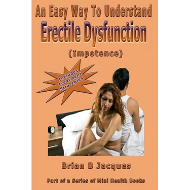 An Easy Way To Understand Erectile Dysfunction