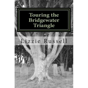 Touring the Bridgewater Triangle: A Thrill Ride Through the Supernatural