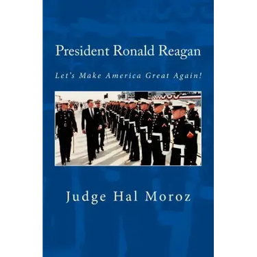 President Ronald Reagan: Let's Make America Great Again!
