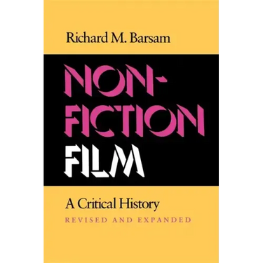 Nonfiction Film: A Critical History Revised and Expanded