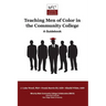 Teaching Men of Color in the Community College: A Guidebook
