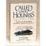Called Unto Holiness, Volume 2