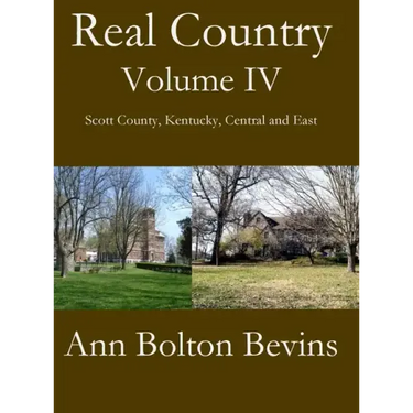 Real Country Volume IV South Scott County, Kentucky, Central and East