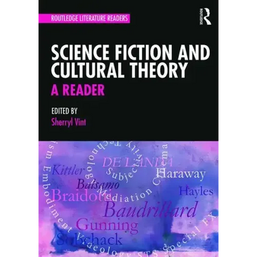 Science Fiction and Cultural Theory: A Reader