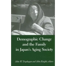 Demographic Change and the Family in Japan's Aging Society