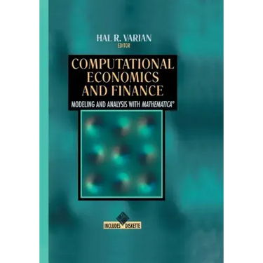 Computational Economics and Finance: Modeling and Analysis with Mathematica(r)