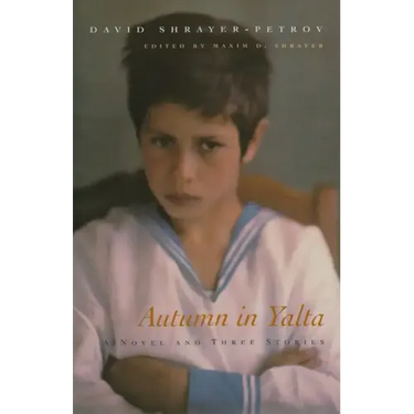 Autumn in Yalta: A Novel and Three Stories