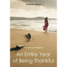 An Entire Year of Being Thankful Gratitude Journal