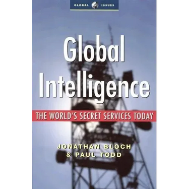 Global Intelligence: The World's Secret Services Today
