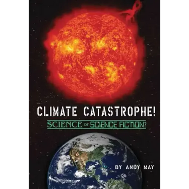 CLIMATE CATASTROPHE! Science or Science Fiction?