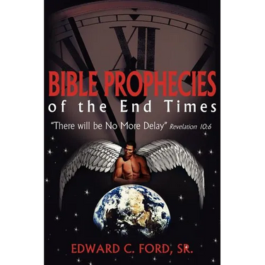 Bible Prophecies of the End Times: "There will be No More Delay" Revelation 10:6