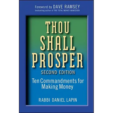 Thou Shall Prosper: Ten Commandments for Making Money