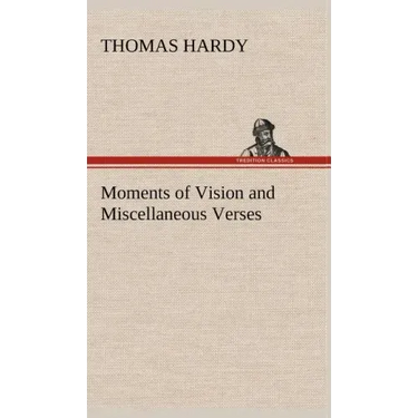 Moments of Vision and Miscellaneous Verses