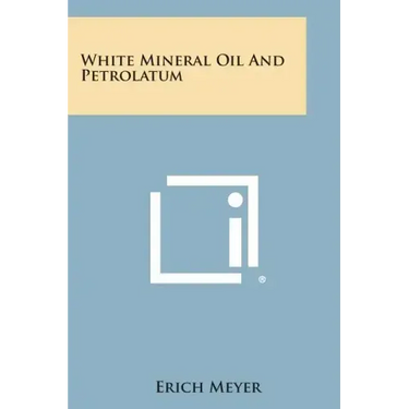 White Mineral Oil and Petrolatum