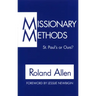 Missionary Methods: St. Paul's or Our's?