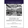 A Companion to the History of American Science
