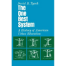The One Best System: A History of American Urban Education