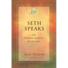 Seth Speaks: The Eternal Validity of the Soul