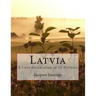 Latvia: A Love Declaration in 35 Pictures