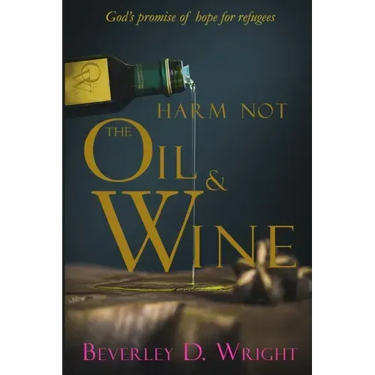 Harm Not The Oil And Wine