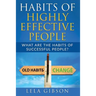 Habits Of Highly Effective People: What Are The Habits Of Successful People?