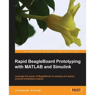 Rapid Beagleboard Prototyping with MATLAB/Simulink