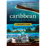 Caribbean Passagemaking: A Cruiser's Guide