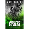 Ciphers: A King & Slater Thriller