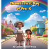 Chanel's First Day of Pre-K