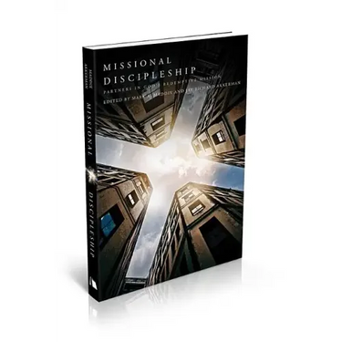 Missional Discipleship: Partners in God's Redemptive Mission