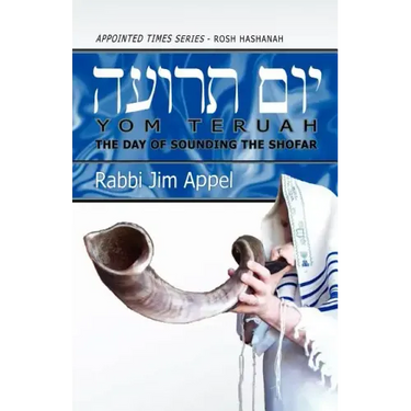 Rosh Hashanah, Yom Teruah, The Day of Sounding the Shofar