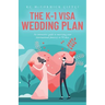 The K-1 Visa Wedding Plan: An interactive guide to marrying your international fiance(e) in 90 days
