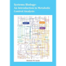 Systems Biology: An Introduction to Metabolic Control Analysis