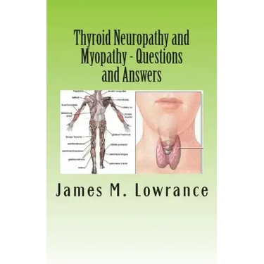 Thyroid Neuropathy and Myopathy Questions and Answers: Quality Information Exchange Between Fellow Patients