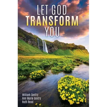 Let God Transform You