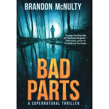 Bad Parts: A Supernatural Thriller