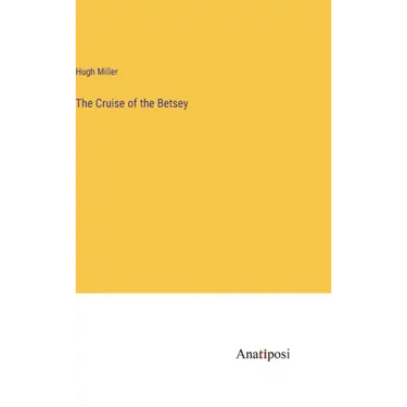 The Cruise of the Betsey