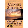 Vacations Can Be Murder: A Girl and Her Dog Cozy Mystery, Book 2