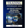 Trading Psychology 2022: Day Trading Strategies For Investors - Investing Success