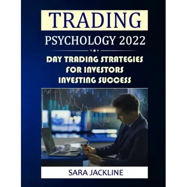Trading Psychology 2022: Day Trading Strategies For Investors - Investing Success