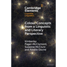 Colour Concepts from a Linguistic and Literary Perspective