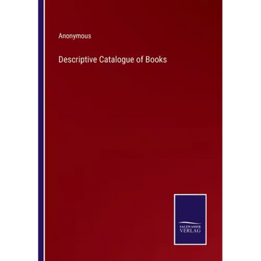 Descriptive Catalogue of Books